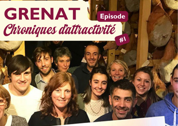 Visuel d'en-tête de l'épisode 1 des Chroniques d'Attractivité sur les démarches GTEC et le programme GRENAT